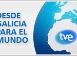 TVE Desde Galicia para el Mundo